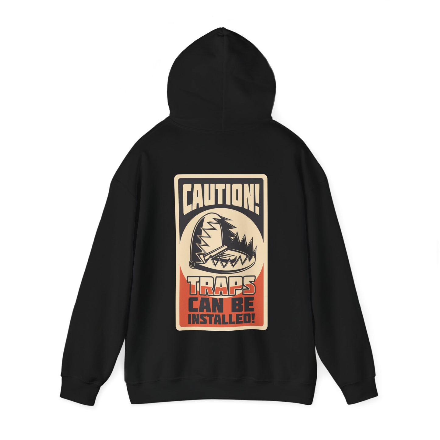 CAUTION! TRAPS CAN BE INSTALLED x Hoodie