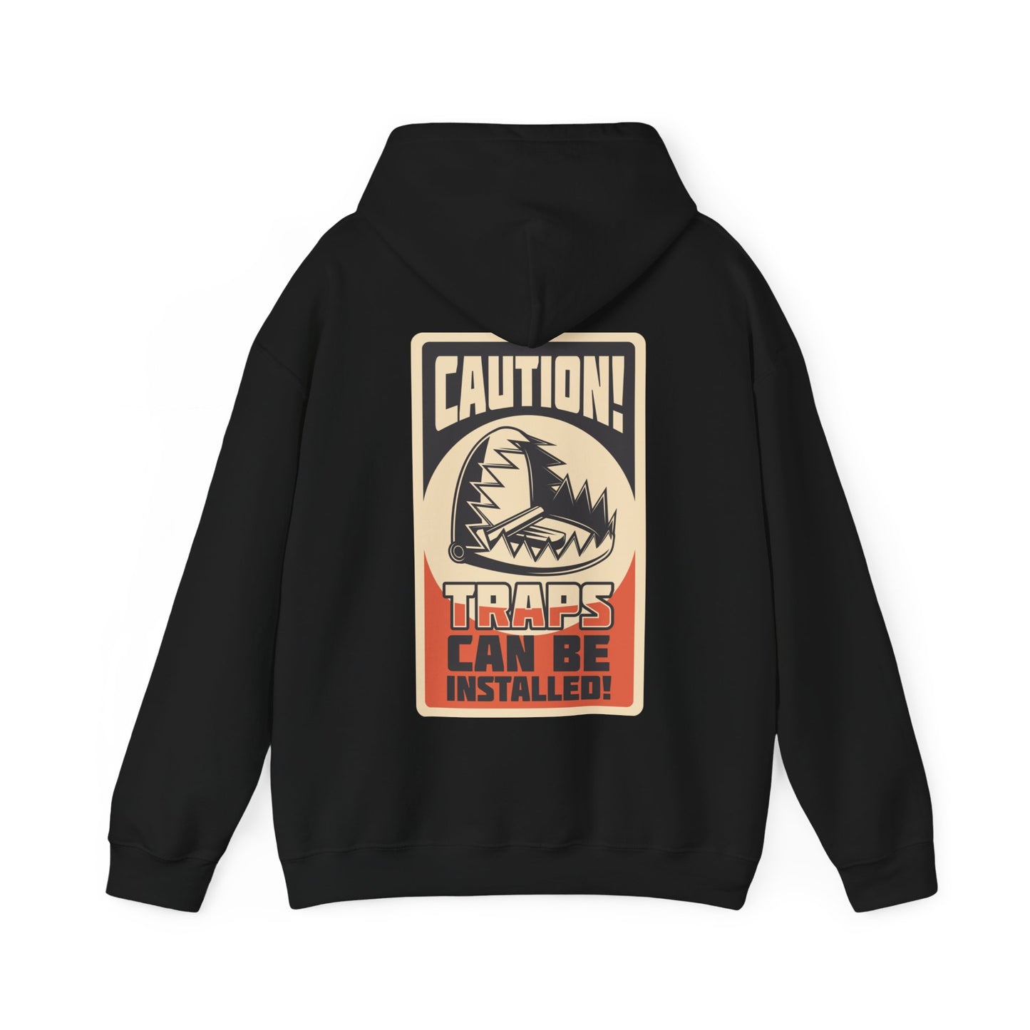 CAUTION! TRAPS CAN BE INSTALLED x Hoodie
